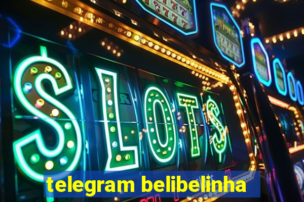 telegram belibelinha